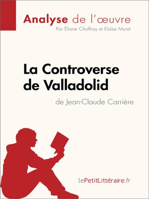 cover image of La Controverse de Valladolid de Jean-Claude Carrière (Analyse de l'oeuvre)